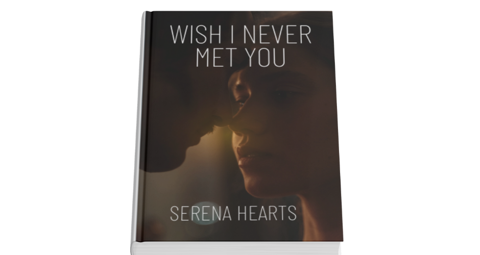 Book Cover for Wish I Never Met You by Serena Hearts